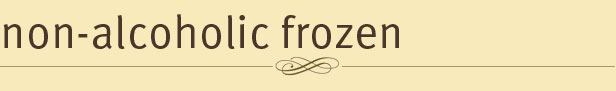 Non-Alcoholic Frozen