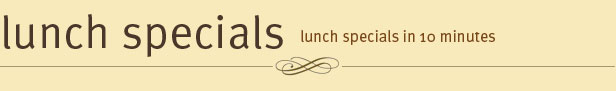 Lunch Specials